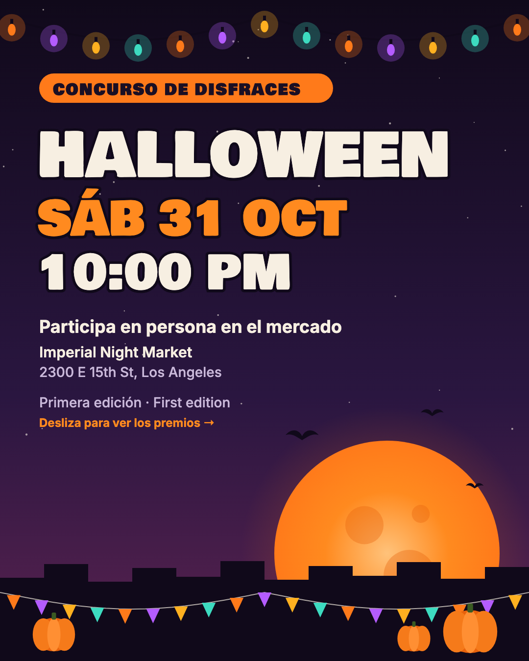 Cartel del concurso de disfraces: sábado 31 de octubre, 10:00 pm, Imperial Night Market, 2300 E 15th St. Participa en persona. Luna naranja, luces y banderines de Halloween.